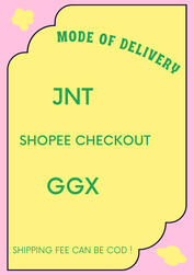 ꒰ MODE OF DELIVERY ꒱